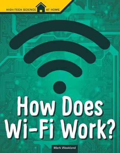 How Does Wi-Fi Work?, WEAKLAND,  Mark - Paperback - 9781496687135