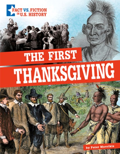 The First Thanksgiving: Separating Fact from Fiction, Peter Mavrikis - Gebonden - 9781496695666