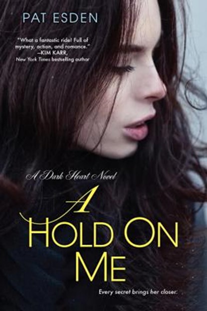 A Hold On Me, ESDEN,  Pat - Paperback - 9781496700056