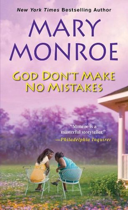 God Don't Make No Mistakes, MONROE,  Mary - Paperback - 9781496700902