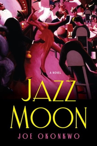 Jazz Moon, Joe Okonkwo - Ebook - 9781496701176