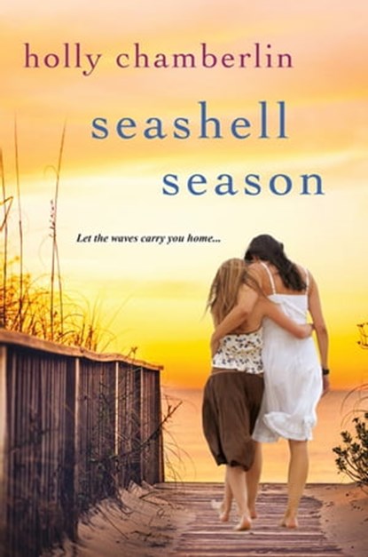 Seashell Season, Holly Chamberlin - Ebook - 9781496701534