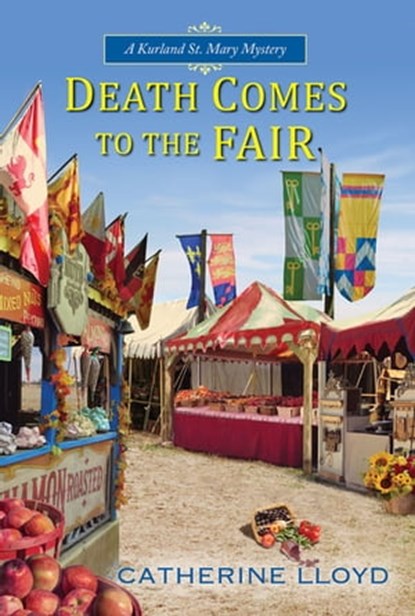 Death Comes to the Fair, Catherine Lloyd - Ebook - 9781496702050