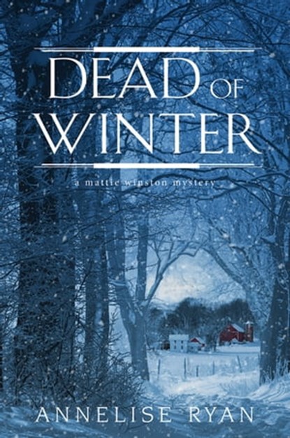 Dead of Winter, Annelise Ryan - Ebook - 9781496706737