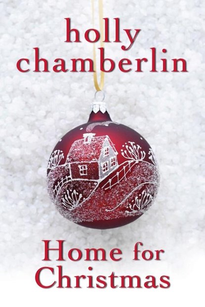 Home for Christmas, Holly Chamberlin - Paperback - 9781496706850