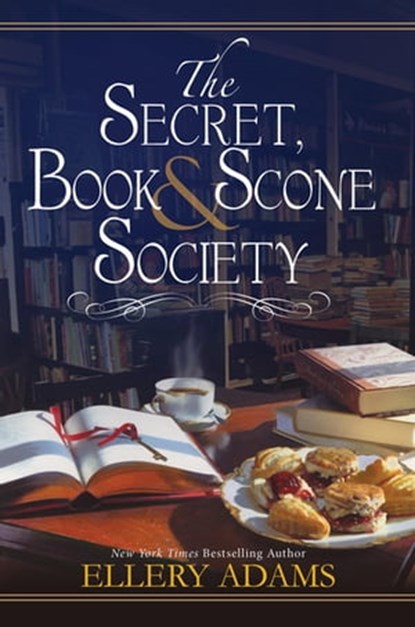 The Secret, Book & Scone Society, Ellery Adams - Ebook - 9781496712394