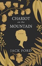Chariot on the Mountain | Jack Ford | 