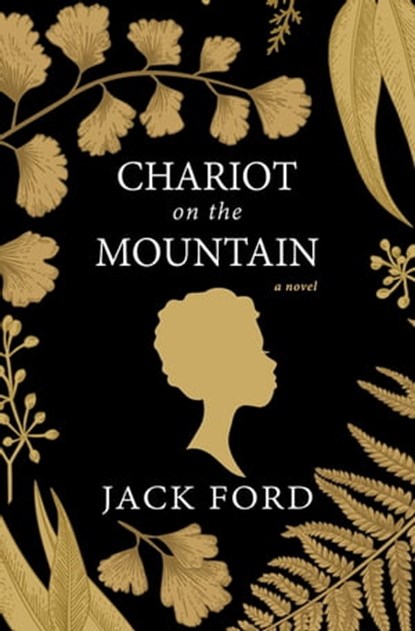 Chariot on the Mountain, Jack Ford - Ebook - 9781496713117