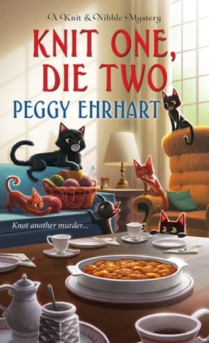 Knit One, Die Two, Peggy Ehrhart - Ebook - 9781496713322