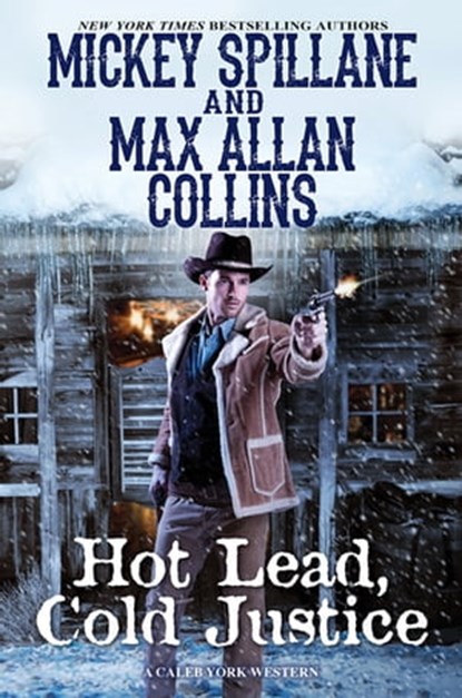 Hot Lead, Cold Justice, Mickey Spillane ; Max Allan Collins - Ebook - 9781496716804