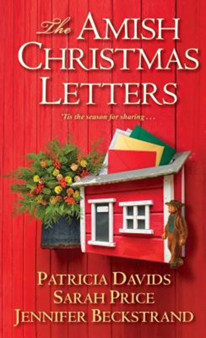 The Amish Christmas Letters, Patricia Davids ; Sarah Price - Paperback - 9781496717634