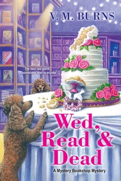 Wed, Read & Dead, V.M. Burns - Ebook - 9781496718303