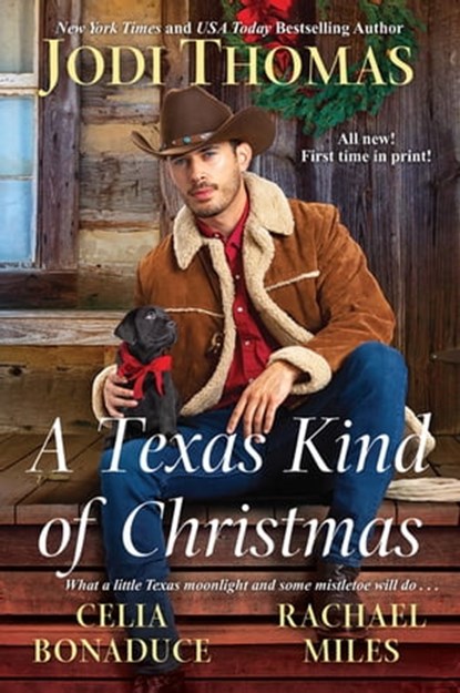 A Texas Kind of Christmas, Jodi Thomas ; Celia Bonaduce ; Rachael Miles - Ebook - 9781496721310