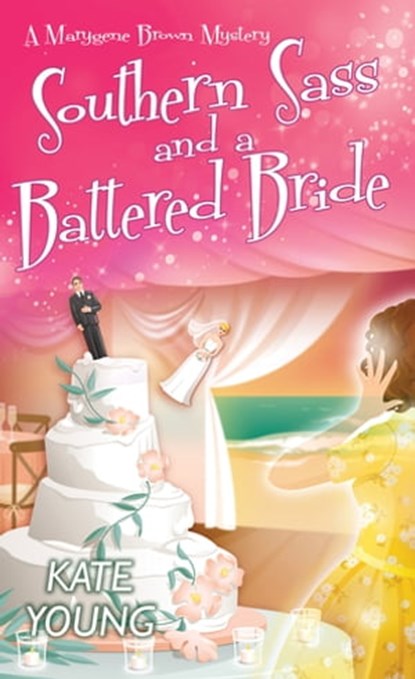 Southern Sass and a Battered Bride, Kate Young - Ebook - 9781496721501