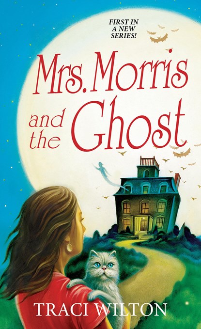 Mrs. Morris and the Ghost, Traci Wilton - Paperback - 9781496721518