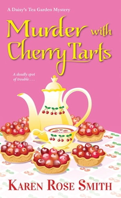 Murder with Cherry Tarts, Karen Rose Smith - Ebook - 9781496723932