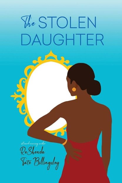 The Stolen Daughter, Reshonda Tate Billingsley - Paperback - 9781496724144