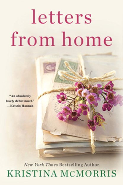 Letters from Home, Kristina McMorris - Paperback - 9781496725943