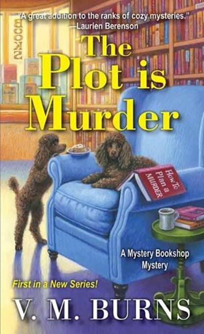 The Plot Is Murder, V.M. Burns - Paperback - 9781496728999