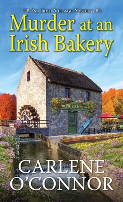 Murder at an Irish Bakery, Carlene O'Connor - Ebook - 9781496730879