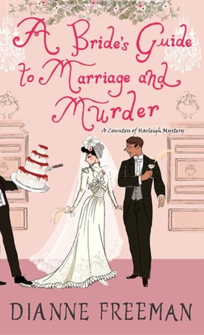 A Bride's Guide to Marriage and Murder, Dianne Freeman - Ebook - 9781496731678