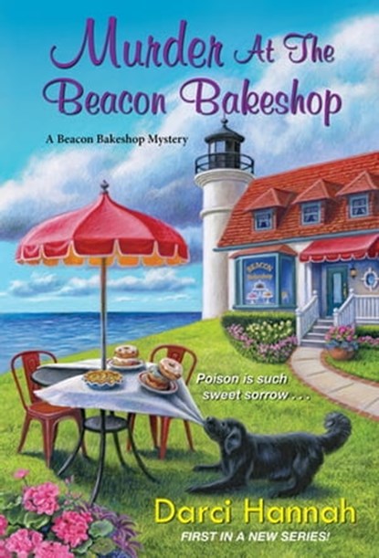 Murder at the Beacon Bakeshop, Darci Hannah - Ebook - 9781496731753