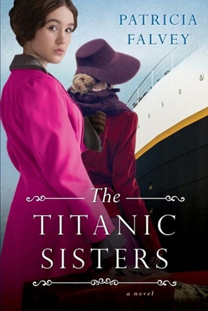 Titanic Sisters, Patricia Falvey - Paperback - 9781496732569