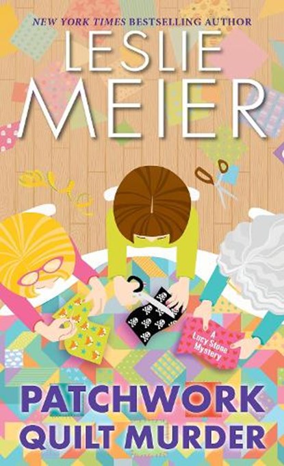 Patchwork Quilt Murder, Leslie Meier - Paperback - 9781496733801