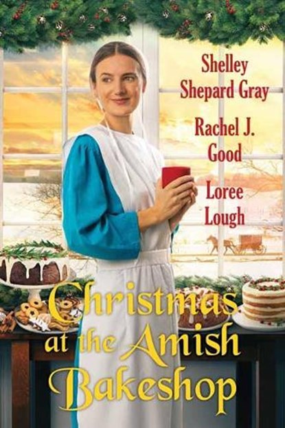 Christmas at the Amish Bakeshop, Shelley Shepard Gray ; Rachel J. Good - Paperback - 9781496734242