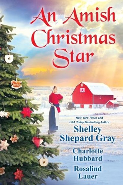 Amish Christmas Star, An, Shelley Shepard Gray ; Charlotte Hubbard - Paperback - 9781496734259