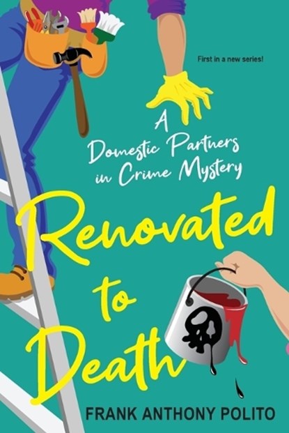 Renovated to Death, Frank Anthony Polito Polito - Paperback - 9781496735584
