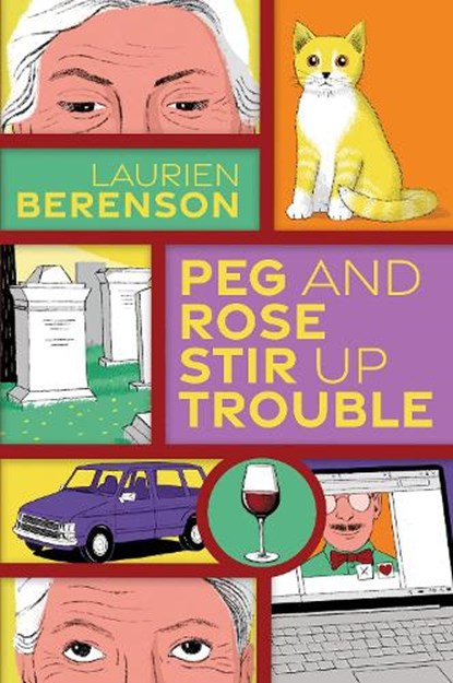 Peg and Rose Stir Up Trouble, Laurien Berenson - Paperback - 9781496735768