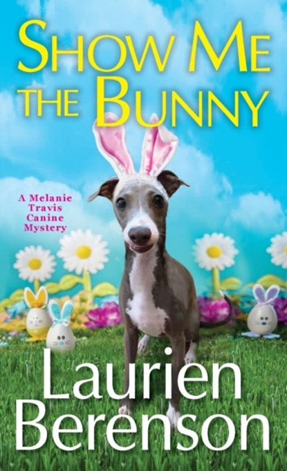 Show Me the Bunny, Laurien Berenson - Paperback - 9781496735829