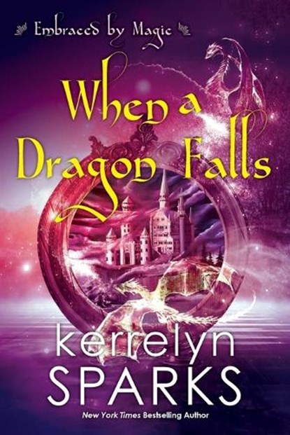 When a Dragon Falls, Kerrelyn Sparks - Paperback - 9781496735867