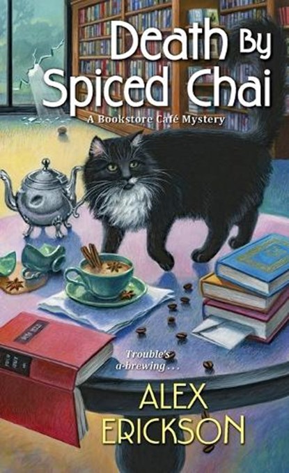 Death by Spiced Chai, Alex Erickson - Paperback - 9781496736659