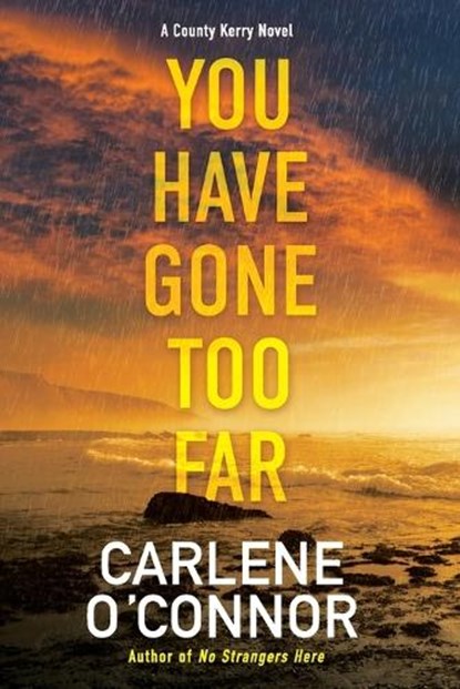You Have Gone Too Far, Carlene O'Connor - Paperback - 9781496737595