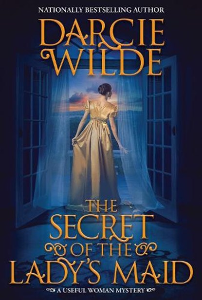 The Secret of the Lady's Maid, Darcie Wilde - Gebonden - 9781496738035