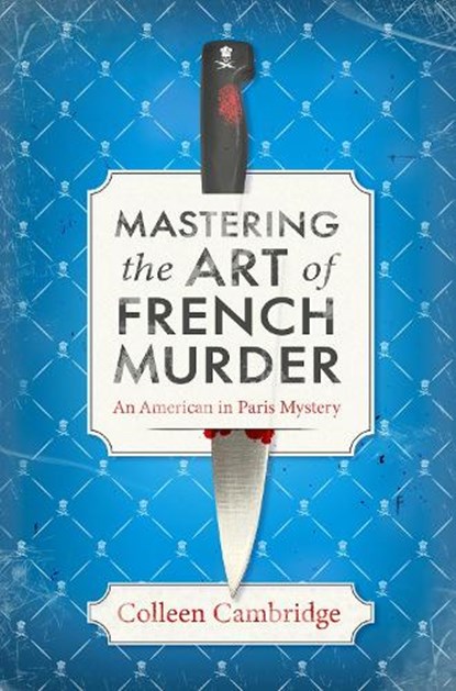 Mastering the Art of French Murder, Colleen Cambridge - Gebonden - 9781496739599
