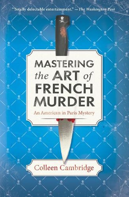 Mastering the Art of French Murder, Colleen Cambridge - Paperback - 9781496739605