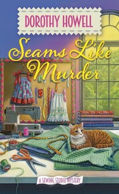 Seams Like Murder, Dorothy Howell - Paperback - 9781496740403