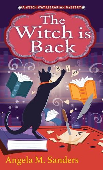 The Witch Is Back, Angela M. Sanders - Paperback - 9781496740953