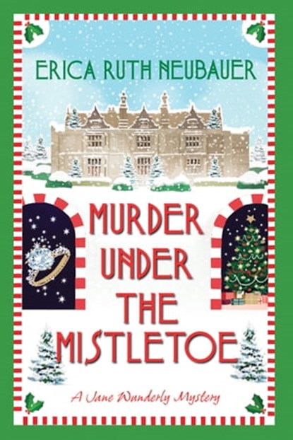 Murder Under the Mistletoe, Erica Ruth Neubauer - Ebook - 9781496741417