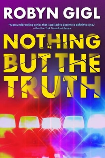 Nothing but the Truth, Robyn Gigl - Ebook - 9781496741813
