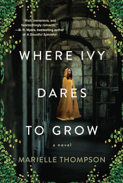 Where Ivy Dares to Grow, Marielle Thompson - Paperback - 9781496742629