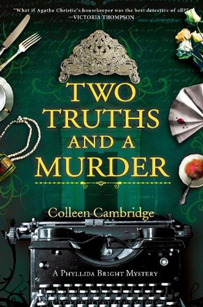 Two Truths and a Murder, Colleen Cambridge - Gebonden - 9781496742780