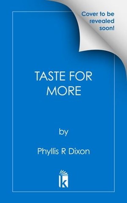 A Taste for More, Phyllis R. Dixon - Ebook - 9781496743145