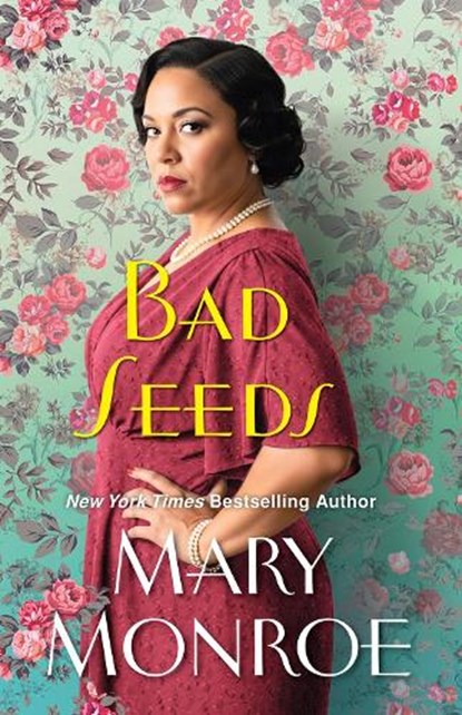 Bad Seeds, Mary Monroe - Gebonden - 9781496743213