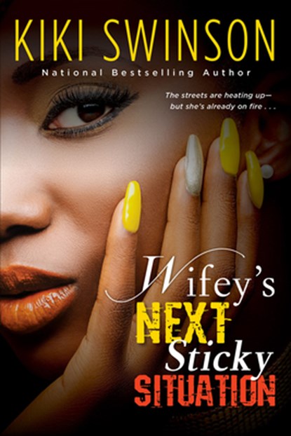 Wifey's Next Sticky Situation, Kiki Swinson - Paperback - 9781496743596