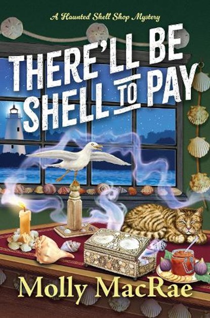 There'll Be Shell to Pay, Molly MacRae - Gebonden - 9781496744302