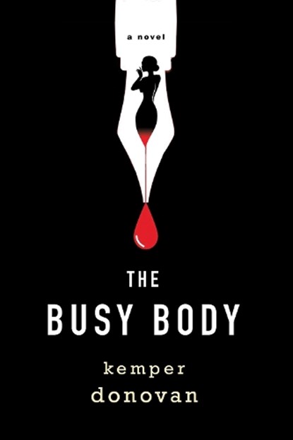 The Busy Body, Kemper Donovan - Gebonden - 9781496744531
